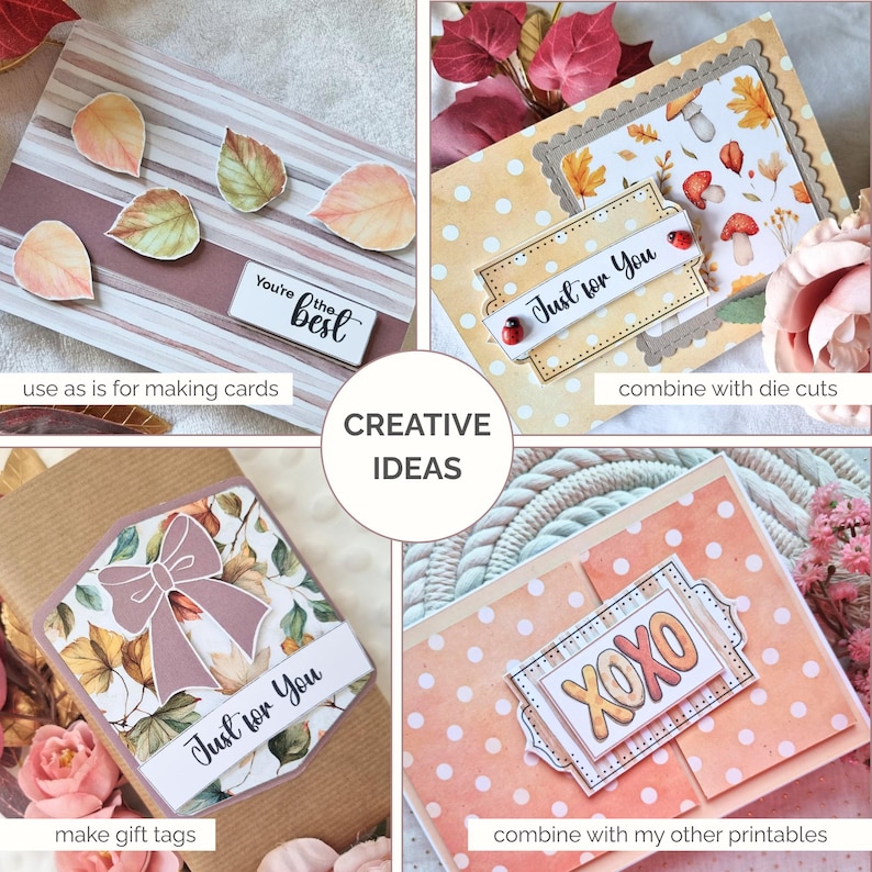May include: A collage of handmade card and gift tag ideas. The cards feature leaf and bow designs, with text that reads "You're the best," "Just for You," and "XOXO." The cards are decorated with die cuts and other printables.