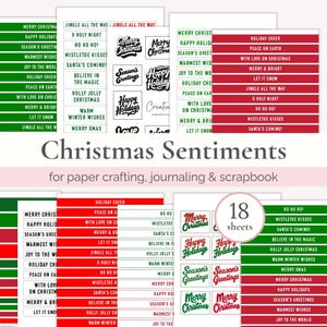 May include: A collection of 18 sheets featuring Christmas sentiments for paper crafting, journaling, and scrapbooking. The sheets contain various holiday phrases like Merry Christmas, Happy Holidays, and Jingle All The Way in red, green, and black text on white, red, and green backgrounds.