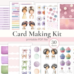 May include: A card making kit with printable PDF file. The kit includes illustrations of girls, bows, cupcakes, and floral designs. The kit contains 30 sheets with text that reads "Card Making Kit" and "Happy Birthday". The color palette includes pink, purple, and pastel hues.