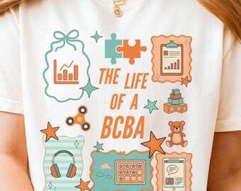 BCBA Shirt, Comfort Colors ABA shirts, Life of a BCBA t shirt, Behavior Analyst gift tee Shirt, aba therapy tshirt, behavior therapist gifts