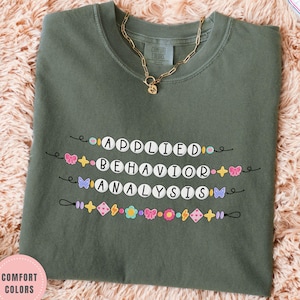 Comfort Colors ABA shirts, BCBA Shirt, RBT tshirt, Behavior Analyst tee, cute bracelets aba therapy shirt, applied behavior analysis gifts