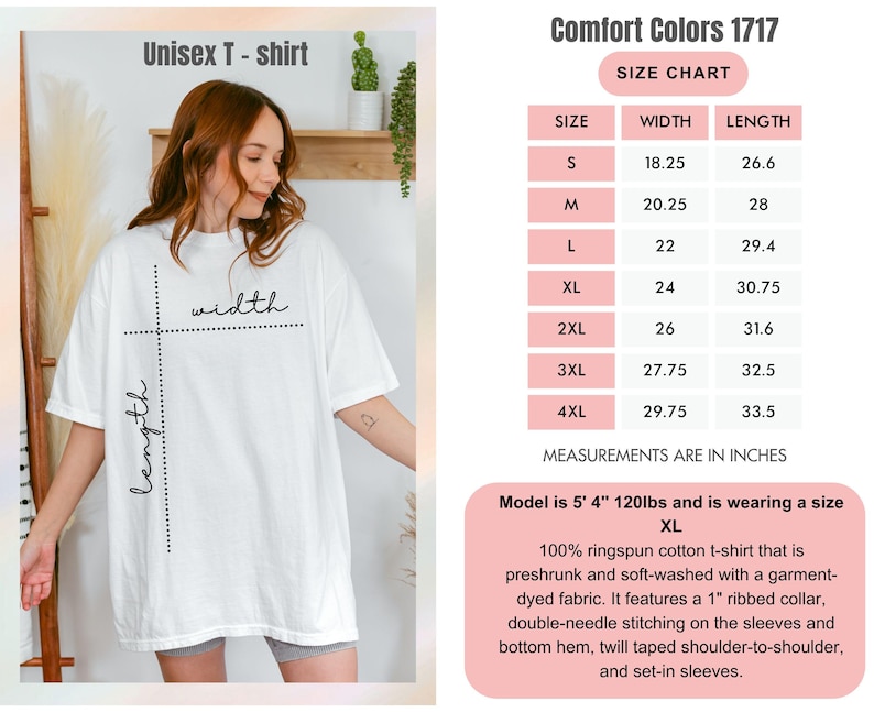 May include: A white Comfort Colors 1717 t-shirt with a crew neck and short sleeves. The image includes a size chart with width and length measurements in inches for sizes S through 4XL, and text detailing the 100% ringspun cotton fabric.