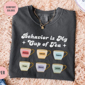 BCBA Shirt, Comfort Colors ABA shirts, RBT t shirt, Behavior Analyst Shirt, tea lover aba tee, aba therapy tshirt, behavior technician gifts