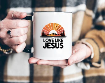 Love Like Jesus Coffee Mug, Christian Gift, Faith Inspired Drinkware