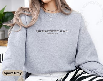Spiritual Warfare Ephesians Christian Sweatshirt, Religious Sweatshirt, Bible Verse Sweatshirt, Christian Clothes, Christian Gifts and Merch