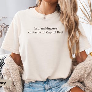 Comfort Colors Capitol Reef Shirt, Utah Hiking Tee, National Park Souvenir Shirt, Outdoorsy Gift For Her, Minimalist Text Nature Lover Shirt