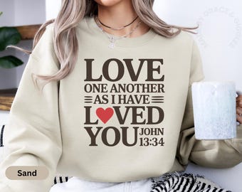 Love Like Jesus Christian Sweatshirt, Religious Sweatshirt, Bible Verse Sweatshirt, Christian Clothes, Christian Gifts, Christian Merch
