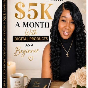 以下が含まれることがあります： 「HOW TO MAKE $5K A MONTH With DIGITAL PRODUCTS as a Beginner」というタイトルの本の表紙。表紙には女性、テキスト、コーヒーマグが描かれています。本の背表紙には「HOW TO MAKE $5K A MONTH WITH DIGITAL PRODUCTS AS A BEGINNER」と書かれています。