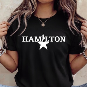 Hamilton Musical Shirt, Hamilton Broadway Gift, Hamilton Gift, Alexander Hamilton, Broadway Fan Shirt, American Musical Gift, Hamilton Merch