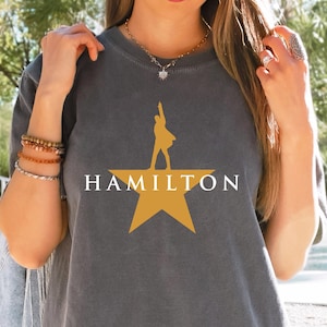 Comfort Colors Hamilton Musical Shirt, Hamilton Broadway Gift, Hamilton Gift, Alexander Hamilton, Broadway Fan Shirt, American Musical Gift