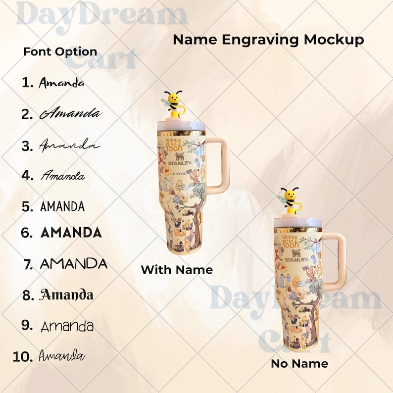 May include: A beige Stanley tumbler featuring a Winnie the Pooh design, a handle, and a bee-shaped topper. The image shows the tumbler with and without a name engraving option. Text on the tumbler reads "Winnie the Pooh" and "Stanley".