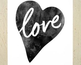 Love Heart typographic art print - black. Watercolour inspirational print in either A4 or 8x10 sizes