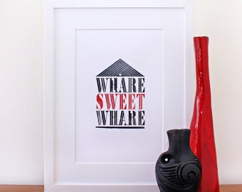 Whare Sweet Whare typographic print - inspired by New Zealand