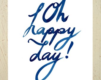 Oh happy day - typographic quote print - navy blue. A motivational quote print by Erupt Prints in our Large size
