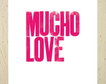 Mucho Love typographic art print - pink. Large size by Erupt Prints. Digital print created from an original screenprint.  A bold type print!