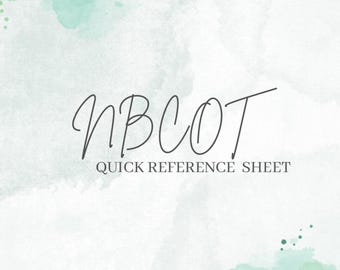 May include: A white background with watercolor-style teal and green accents. The text "nBCOT" is written in a cursive font, with "QUICK REFERENCE SHEET" below it in a serif font.