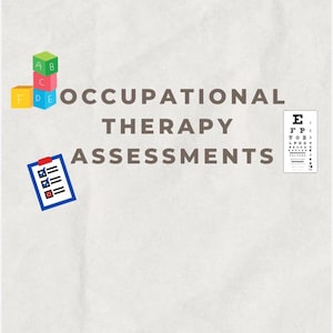 Może przedstawiać: Obraz z tekstem "OCCUPATIONAL THERAPY ASSESSMENTS". Zawiera kolorową wieżę z klocków, schowek z zaznaczeniami i tablicę Snellena.