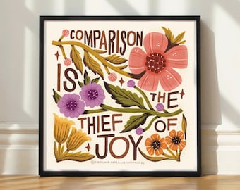 Square Art Print | Comparison Is The Thief Of Joy Wall Art | Hand Lettering Illustrated Print | UNFRAMED