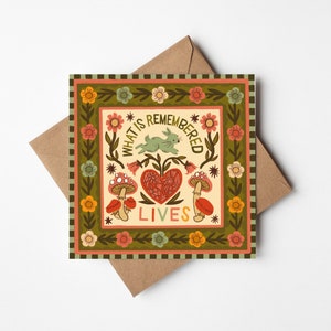 Square Greetings Blank Card | Hand Lettering Illustration | What Is Remembered Lives Artwork | Eco Friendly | Memorial Card