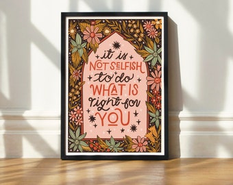 Hand Lettered Self Care Positive Affirmation Quote Art Print - Floral Illustration Unframed Whimsical Room Decor