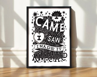 Art Print I Made it Awkward | Hand Lettering Typography Wall Art by Steph says Hello