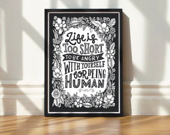 Hand Lettered Illustration Quote Art Print. Life is Short Quote Artwork. Self Help Affirmation Decor