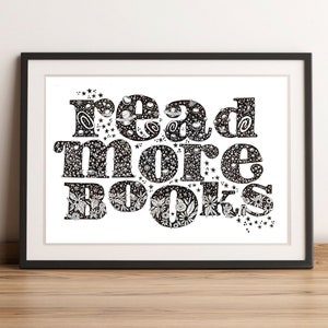 A3 Art Print Read More Books Hand Lettered Artwork by Steph Says Hello Reading Quote UNFRAMED image 1