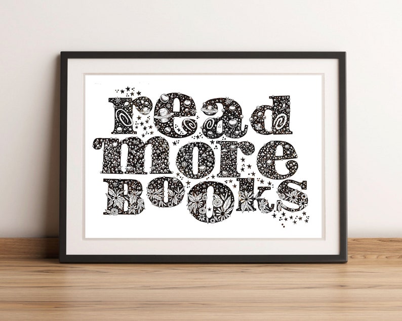A3 Art Print Read More Books Hand Lettered Artwork by Steph Says Hello Reading Quote UNFRAMED image 1