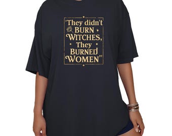 Camiseta de bruja feminista: camiseta gráfica «No quemaron brujas»
