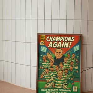 Pu&ograve; includere: Una copertina di fumetto vintage con un gruppo di calciatori in uniforme verde e bianca che festeggiano una vittoria. La copertina recita "Champions Again!" e "Celtic Crowned Champions 4th Time in a Row!"