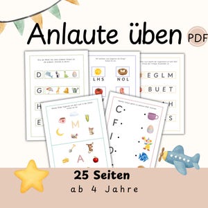 May include: Educational PDF printables for children, featuring colorful illustrations and German text. The worksheets include activities to practice initial sounds, with images of objects and letters. The text reads "Anlaute üben" and "25 Seiten ab 4 Jahre". A star and a toy airplane are also visible.