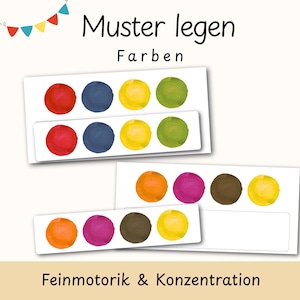 May include: Educational cards featuring watercolor-style circles in red, blue, yellow, green, orange, magenta, and brown. The text reads Muster legen, Farben, and Feinmotorik & Konzentration. A colorful bunting banner is at the top left corner.
