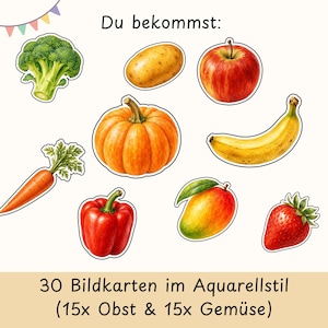 May include: A set of 30 educational cards featuring watercolor illustrations of fruits and vegetables, including broccoli, potato, apple, pumpkin, banana, carrot, bell pepper, mango, and strawberry, with the text Du bekommst: 30 Bildkarten im Aquarellstil (15x Obst & 15x Gem&uuml;se).