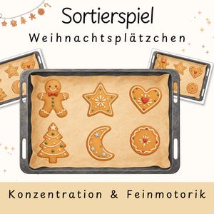 Op de afbeelding: Een sorteerspel met peperkoek-stijl koekjes op bakplaten met de tekst Sortierspiel Weihnachtsplätzchen en Konzentration & Feinmotorik. De koekjes omvatten een peperkoekmannetje, ster, hart, boom, halve maan en een cirkelvormig koekje.