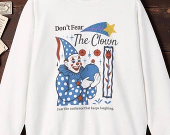 Funny Clown Crewneck Sweatshirt: Halloween Humor Clothing