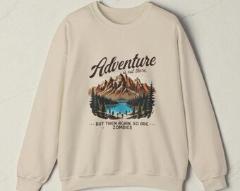 Adventure Zombie Sweatshirt: Satire Horror Crewneck