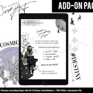 May include: A digital illustration of a moon journaling page with the text "#COSMIC" and "#DESTINY". The page features a collage of images, including a woman with a constellation on her shoulder, a crescent moon, and stars. The text "the moon is my compass" is at the top of the page. The text "Moon Journaling Page" is in the center of the page. The text "for daily journaling, to dos, lists, collage or tracking moon rituals!" is below the title. The text "Featuring art from collections: + wild & free + moonbabe + hustle hard + Cosmic AF" is below the text about moon rituals. The text "Now in my shop!" is below the list of collections. The text "Comes with all 12 zodiac constellations!" is below the text "Now in my shop!"