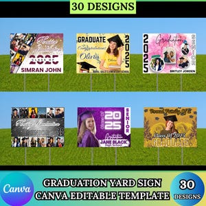 May include: A collection of graduation yard signs with various designs. Each sign features photos, names, and the year 2025. The signs are on metal stakes, set against a green field and blue sky. The image includes the text "30 DESIGNS".
