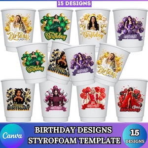 May include: A collection of white styrofoam cups with various birthday designs. Each cup features a photo of a person, balloons, and the words "Birthday" or "Happy Birthday". The image also includes the text "15 DESIGNS" and "STYROFOAM TEMPLATE".