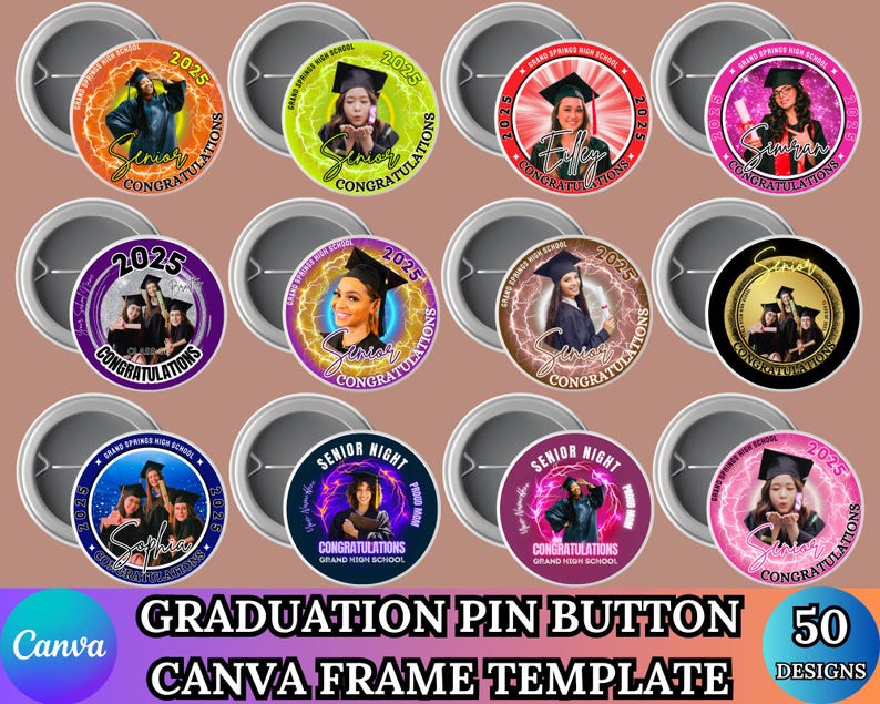 May include: A collection of graduation pin buttons with various designs. Each button features a graduate's photo, the year 2025, and the word "Congratulations." The buttons have a metallic silver backing and are arranged in a grid.