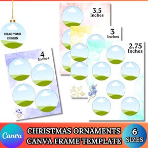 May include: A collection of Christmas ornament templates in various sizes, including 4, 3.5, 3, and 2.75 inches. Each template features a circular design with a landscape scene, ready for customization. The image also includes the text "CHRISTMAS ORNAMENTS CANVA FRAME TEMPLATE 6 SIZES".