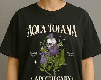 Aqua Tofana Shirt Feminist Apothecary Tee With Floral Skull Vintage Unisex T-shirt