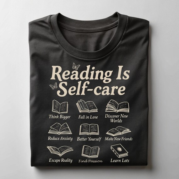 Bookish Literary Tee Reading Is Self-Care Shirt Gift for Book Lovers Unisex T-shirt