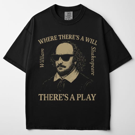 Reading Shirt Funny Shakespeare Pun Tee Comfort Collors Top Booktok Gift