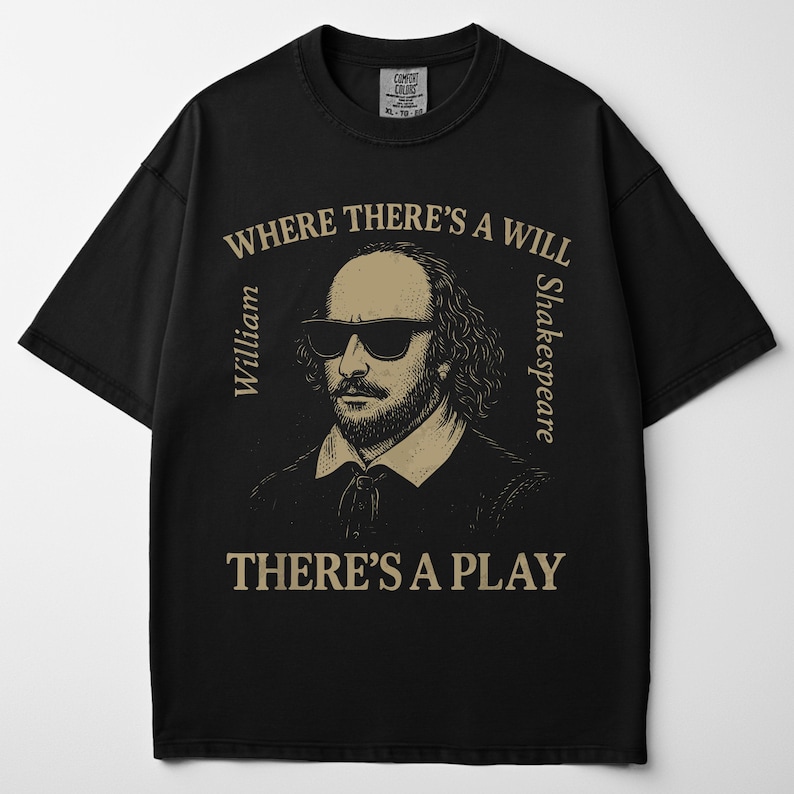 Reading Shirt Funny Shakespeare Pun Tee Comfort Collors Top Booktok Gift