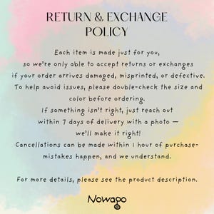 May include: A pastel-colored graphic with the text "RETURN & EXCHANGE POLICY." The text explains the return policy, including conditions for returns and exchanges, and encourages customers to double-check order details. The Nowago logo is at the bottom.