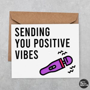 Sending You Positive Vibes - Funny Greeting Card and Envelope - Custom Message Inside