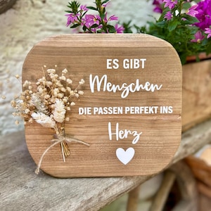 Wooden sign with saying – “There are people…” – Gift for someone close to your heart – Decoration with dried flowers – Handmade