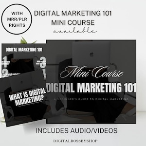 Peut inclure: Un cours de marketing numérique en noir et blanc avec le titre "Digital Marketing 101: A Beginner's Guide to Digital Marketing" et le texte "Mini Course" en écriture cursive. Le cours comprend du contenu audio et vidéo et est disponible avec des droits MRR/PLR.