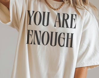 Comfort Colors 'You Are Enough' Christian Tee, Minimalist Faith Shirt